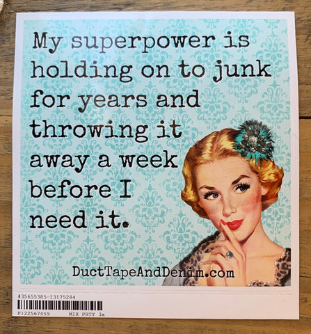 Junk is My Superpower Sticker - 3 sizes