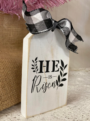 He Is Risen Tag, Mini Easter Sign -- CLEARANCE