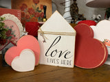 Love Lives Here Wooden House Shelf Sitter