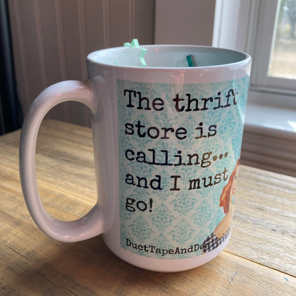 The Thrift Store is Calling and I Must Go Coffee Mug – Duct Tape