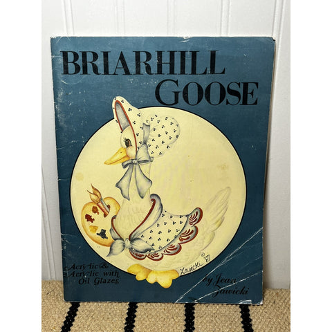 Briarhill Goose How to Paint with Acrylic & Oil Glazes, by Jean Zawicki PB 1987