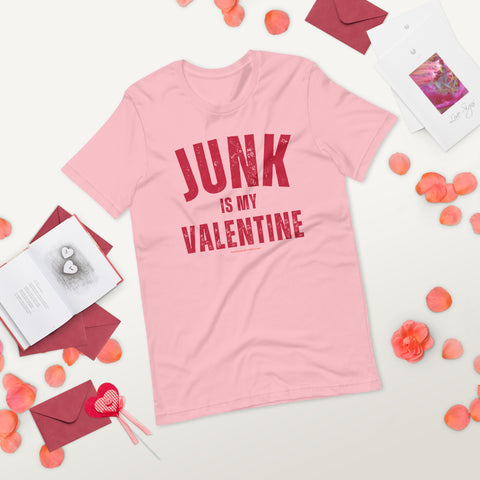 Junk is My Valentine T-Shirt