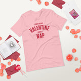 I Need a Nap Funny Valentine's Day T-Shirts