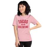 Tacos are My Valentine T-Shirt