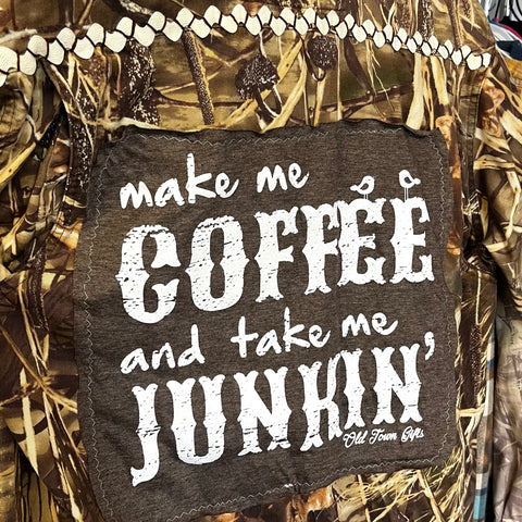 Bleached Camoflage Shirt, Make Me Coffee or Take Me Junkin, Men's Small