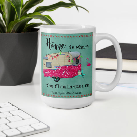 Home is Where the Flamingos Are Vintage Camper Mug