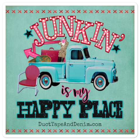 Junkin' is My Happy Place Sticker