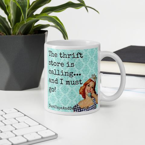The Thrift Store is Calling and I Must Go Coffee Mug – Duct Tape