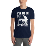 I'll Be in My Office Woodworker T-Shirt